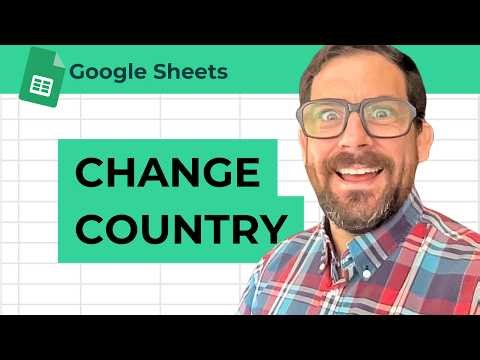 Change Country in Google Sheets
