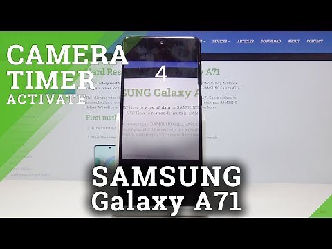 How to use Camera Timer in Samsung Galaxy A71 – Camera Settings