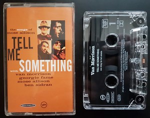 Van Morrison, Georgie Fame, Mose Allison, Ben Sidran - Tell Me Something - The Songs Of Mose Allison