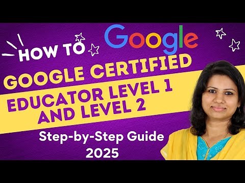 How to become Google Certified Educator Level 1 & 2 | Step-by-Step Guide to Become Certified (2025)