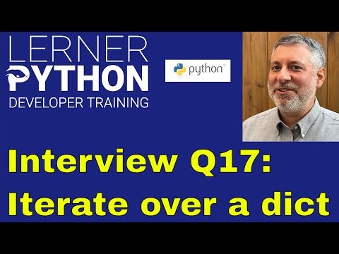 Python interview question #17: Iterate over a dict