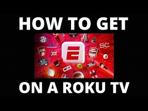 How to Get ESPN Unlimited on a Roku TV