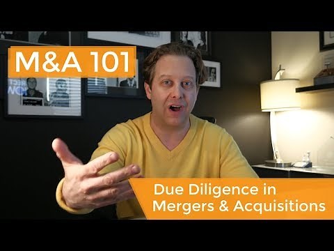 Mergers and Acquisitions Due Diligence Explained