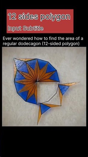 A regular dodecagon (12-sided polygon) looks complex, but its area can be calculated with a simple .