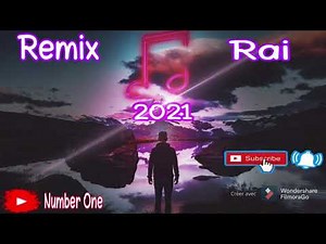 Remix rai 2021💝 dj remix 2021
