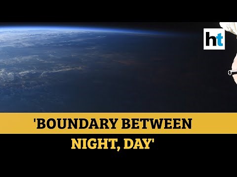 Watch Earth's 'boundary between night & day', captured by NASA astronaut