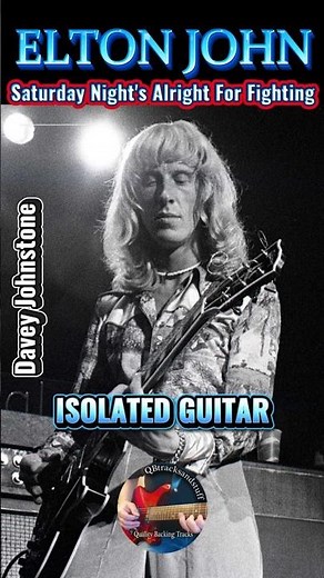🔥ELTON JOHN Saturday Night's Alright For Fighting ISOLATED GUITAR🎸