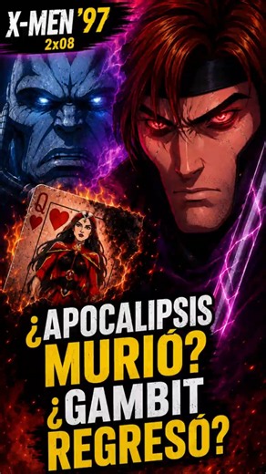 X-MEN ’97 2x08 | ¿GAMBIT ES EL NUEVO CUERPO DE APOCALIPSIS?