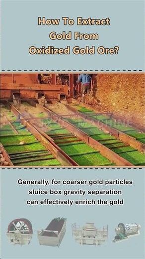 How to extract gold from oxidized gold ore?