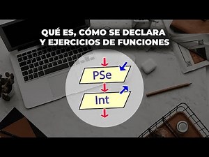✅QUÉ ES, CÓMO SE DECLARA Y EJERCICIOS DE FUNCIONES | PSEINT