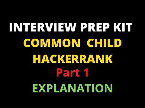 Common child hackerrank solution // Longest common subsequence