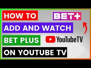 How To Add And Watch Bet Plus On YouTube TV? [in 2025]