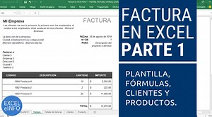 Factura en Excel Parte 1 – Plantilla, Fórmulas y listas de validación de clientes y productos - Sergio Alejandro Campos