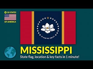 Mississippi State Flag and Facts