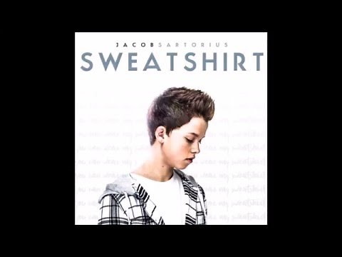 Jacob Sartorius - Sweatshirt (Full Song)