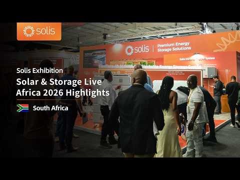 Capturing the Essence：Solar & Storage Live Africa 2026 Recap