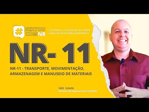 #SextouComNR – All about NR-11 - Transportation, movement, storage and handling of materials