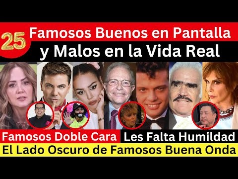 Famosos Buenos en Pantalla y Malos en la Vida Real