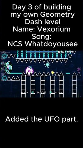 Day 3 of making my own Geometry Dash level