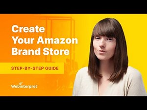 How to Create an Amazon Brand Store? | Everything You Need to Know