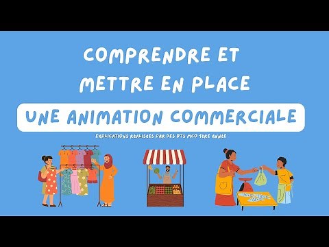 Comprendre et mettre en place une animation commerciale