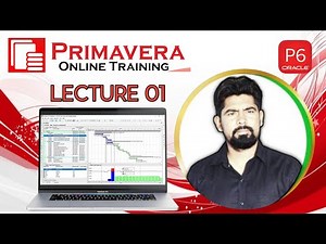 Learn Primavera P6 Step by Step | Basic to Advance
