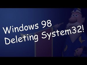 Delete System32 in 3 Easy Steps! [Windows 98]