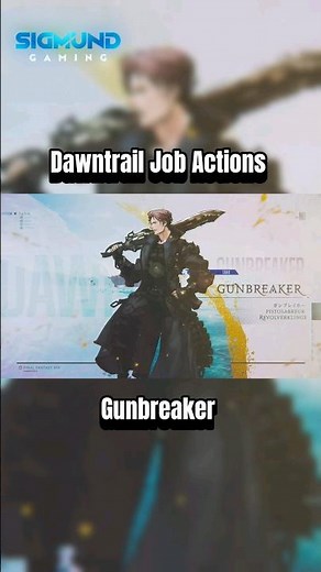 Final Fantasy 14 - Dawntrail - Job Actions - Gunbreaker #ffxiv #finalfantasy14 #ff14 #dawntrail