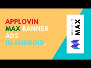 How to integrate AppLovin Max Banner Ads in Android App | Applovin Ads 2022 | codetrix