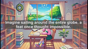 5000 Must Know SAT Vocabulary - Circumnavigate: Exploring a Word That Goes Around the World