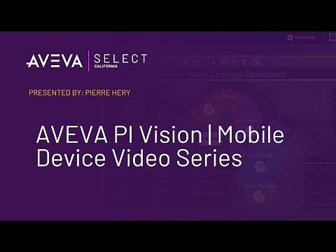AVEVA PI Vision | Mobile Device Video Series