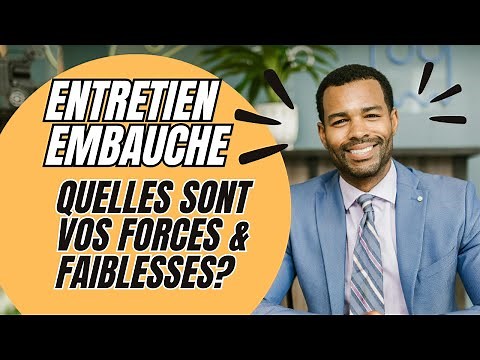 QUELLES SONT VOS FORCES ET VOS FAIBLESSES ? | 5 EXEMPLES DE REPONSES POUR LES ENTRETIENS D'EMBAUCHE