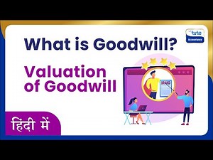 What is Goodwill ? | Methods of Valuation of Goodwill | Letstute Accountancy