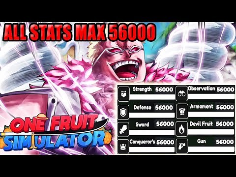 One Fruit Simulator - All Stats Max Level 56000 | How to Max Stats Fast