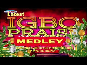 Latest #IGBO Praise 2024 Medley | Uba Pacific Music