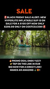 11K views | BLACK FRIDAY SALE ALERT: NEW HYPERLITE INFLATABLE SUP IS...