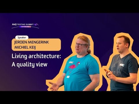 A4Q Testing Summit 2025 - Living architecture: A quality view