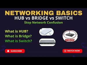 Switch, Hub & Bridge Explained - What's the difference?