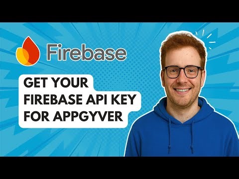 Get Your Firebase API Key for AppGyver [2025 Guide]
