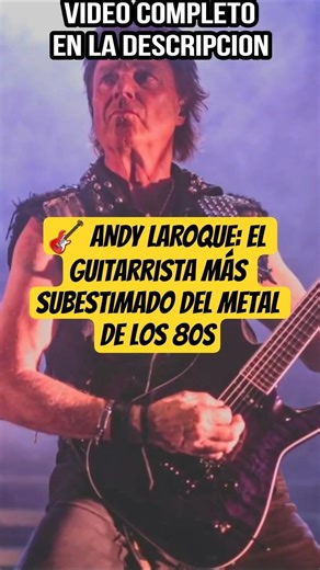 🎸 ANDY LAROQUE: El Guitarrista Más Subestimado del Metal de los 80s