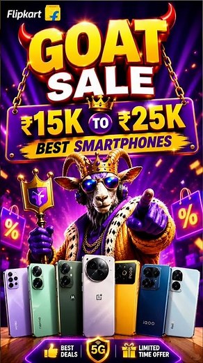 Best Smartphones Under ₹15,000 to ₹25,000 in Flipkart GOAT Sale 2026 🔥 | Best 5G Deals Under 25K!