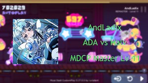 【MDCP月赛/第四届位5】AndLadix - ADA vs Halv 大触Lv.11 预览