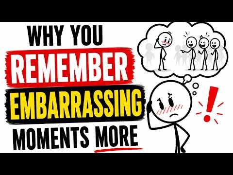 Why You Remember Embarrassing Moments More | Psychology Explained