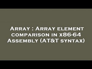 Array : Array element comparison in x86-64 Assembly (AT&T syntax)