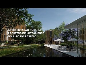 Apresentação Pública Projetos de Loteamento do Alto do Restelo