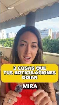 Las 3 cosas que tus articulaciones ODIAN y no sabías ❌