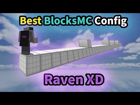 The BEST BlocksMC Config | Raven XD