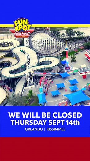 Attention Fun Spot Fans! Our Orlando and Kissimmee parks will be closed tomorrow, Thursday September 14th, for Employee Appreciation Day. Please check our website for our hours of operation! https://fun-spot.com/orlando/plan-your-visit/ | Fun Spot America