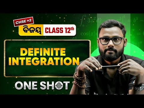 Definite Integration in One Shot 🔥 Class 12 Maths CHSE Odisha | +2 2nd Year Maths in Odia