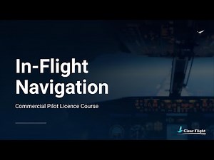 In-Flight Navigation | EASA & UK Commercial Pilot Licence (CPL)